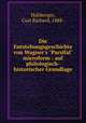Die Entstehungsgeschichte von Wagner`s "Parsifal" microform : auf philologisch-historischer Grundlage, Hohberger, Curt Richard, 1888- 