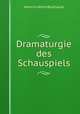 Dramaturgie des Schauspiels, Heinrich Alfred Bulthaupt 