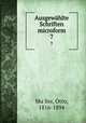 Ausgewhlte Schriften microform. 7, Otto Mu?ller 
