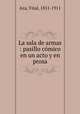 La sala de armas : pasillo comico en un acto y en prosa, Aza, Vital, 1851-1911 