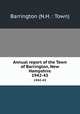 Annual report of the Town of Barrington, New Hampshire. 1942-43, Barrington (N.H. : Town) 
