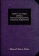Bolivia y la triple poltica internacional(anexin, conquista, hegemona)., Manuel Maria Pinto 