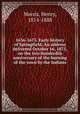 1636-1675. Early history of Springfield. An address delivered October 16, 1875, on the two hundredth anniversary of the burning of the town by the Indians, Morris, Henry, 1814-1888 