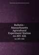Bulletin - Massachusetts Agricultural Experiment Station. no.405-426, Massachusetts Agricultural Experiment Station 