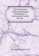 The Elements of Bacteriological Technique: A Laboratory Guide for the ., John William Henry Eyre 
