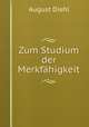 Zum Studium der Merkfahigkeit, August Diehl 