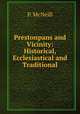 Prestonpans and Vicinity: Historical, Ecclesiastical and Traditional, P. McNeill 