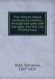 Five minute object sermons to children, through eye-gate and ear-gate into the city of child-soul, Stall, Sylvanus, 1847-1915 