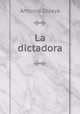 La dictadora, Antonio Zozaya 