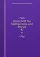Zeitschrift fr Mathematik und Physik. 47, Druck und Verlag von B.G. Teubner 