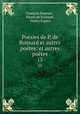 Posies de P. de Ronsard et autres potes: et autres potes. 15, Francois Regnart 