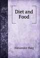 Diet and Food, Alexander Haig 
