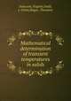 Mathematical determination of transient temperatures in solids, Isaacson, Eugene,Gadd, J. Orten,Singer, Theodore 