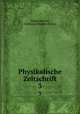 Physikalische Zeitschrift. 3, Eduard Riecke , Hermann Theodor Simon 