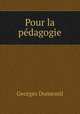 Pour la pedagogie, Georges Dumesnil 