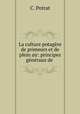 La culture potagere de primeurs et de plein air: principes generaux de ., C. Potrat 