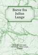 Breve fra Julius Lange, Julius Henrik Lange 