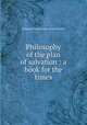 Philosophy of the plan of salvation : a book for the times, Religious Tract Society (Great Britain) 