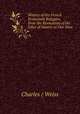 History of the French Protestant Refugees, from the Revocation of the Edict of Nantes to Our Own ., Charles ( Weiss 