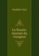 La Russie: manuel du voyageur, Karl Baedeker 