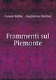 Frammenti sul Piemonte, Cesare Balbo , Guglielmo Stefani 