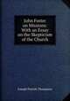 John Foster on Missions: With an Essay on the Skepticism of the Church, Thompson, Joseph Parrish 
