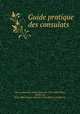 Guide pratique des consulats, Alexandre Jehan Henry de Clercq 