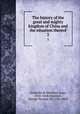 The history of the great and mighty kingdom of China and the situation thereof. 2, Gonzalez de Mendoza 