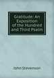 Gratitude: An Exposition of the Hundred and Third Psalm, John Stevenson 