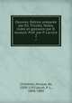 Oeuvres. Edition preparee par Ed. Tricotel. Notes, index et glossaire par D. Jouaust. Pref. par P. Lacroix, Nicolas de Cholieres 