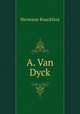 A. Van Dyck, Hermann Knackfuss 