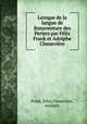 Lexique de la langue de Bonaventure des Periers par Felix Frank et Adolphe Cheneviere, Felix Frank 