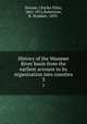 History of the Maumee River basin from the earliest account to its organization into counties. 3, Slocum, Charles Elihu, 1841-1915,Robertson, R. Stoddart, 1839- 