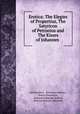 Erotica: The Elegies of Propertius, The Satyricon of Petronius and The Kisses of Johannes ., Aristaenetus , Petronius Arbiter , Sextus Propertius , Nathaniel Brassey Halhed, Richard Brinsley Sheridan 