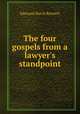 The four gospels from a lawyer