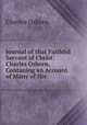 Journal of that Faithful Servant of Christ: Charles Osborn, Contaning an Account of Many of His ., Charles Osborn 