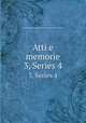 Atti e memorie. 3, Series 4, Deputazione di storia patria per le antiche provincie modenesi 