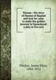 Hassan : the story of Hassan of Bagdad and how he came to make the golden journey to Samarkand: a play in five acts, Flecker, James Elroy, 1884-1915 