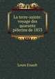 La terre-sainte: voyage des quarante pelerins de 1853, Louis Enault 