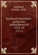 Egelhaafs historisch-politische Jahresbersicht. 1912-14, Egelhaaf, Gottlob, 1848- 