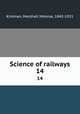 Science of railways. 14, Kirkman, Marshall Monroe, 1842-1921 