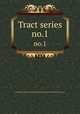 Tract series. no.1, 