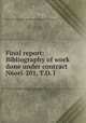 Final report: Bibliography of work done under contract N6ori-201, T.O. l, New York University. Institute of Mathematical Sciences 