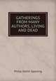 GATHERINGS FROM MANY AUTHORS, LIVING AND DEAD, Philip Smith Sparling 
