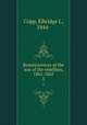 Reminiscences of the war of the rebellion, 1861-1865. 1, Copp, Elbridge J., 1844- 