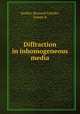 Diffraction in inhomogeneous media, Seckler, Bernard D,Keller, Joseph B 