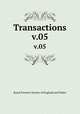 Transactions. v.05, Royal Forestry Society of England and Wales 
