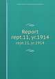 Report. rept.11, yr.1914, Ontario. Dept. of Public Records and Archives 