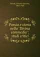 Poesia e storia nella "Divina commedia": studi critici, Parodi, Ernesto Giacomo, 1862-1923 