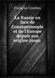 La Russie en face de Constantinople et de l